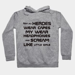 Not all heroes wear capes/ light colors Hoodie